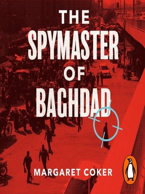 cover image of The Spymaster of Baghdad